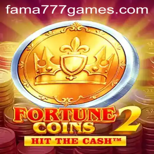 Explore the Thrilling World of FortuneCoins2 and the Fama777 PH Login Experience