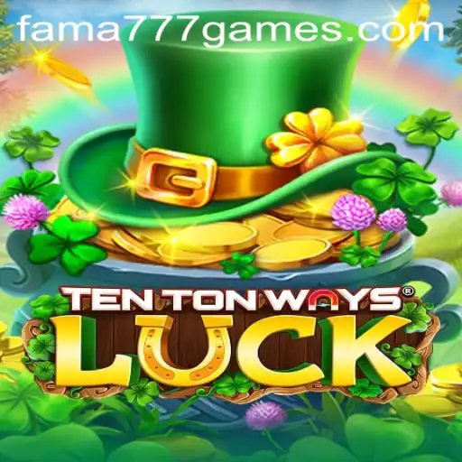 Exploring the Exciting World of TenTonWaysLuck and Fama777 PH Login